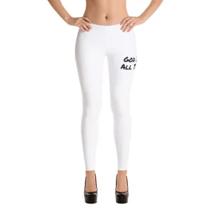 God Is Good All The Time! Leggings Designed by Bishop!