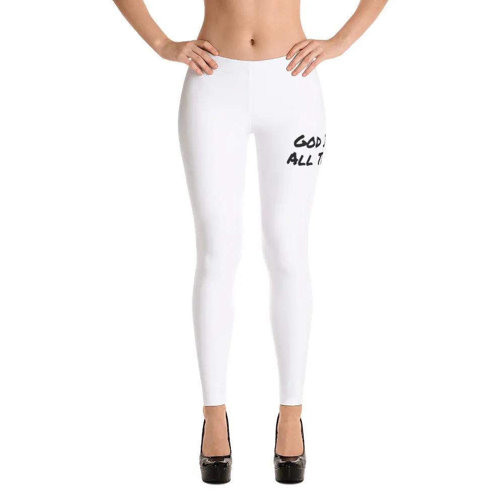 God Is Good All The Time! Leggings Designed by Bishop!